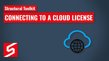 Structural Toolkit: Connecting to a Cloud License