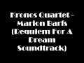 Kronos Quartet Marion Barfs Requiem For A Dream Soundtrack Kronos Quartet Marion Barfs Requiem For A Dream Soundtrack