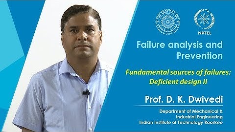 Lecture 04- Fundamental sources of failures: Deficient design II