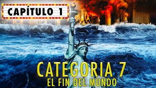 Categoria 7 El Fin del Mundo EPISODIO COMPLETO Capítulo 1 | Series de Desastres Naturales | LA Noche