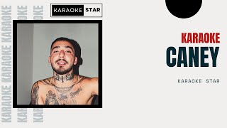 Uzi - Caney [Karaoke]