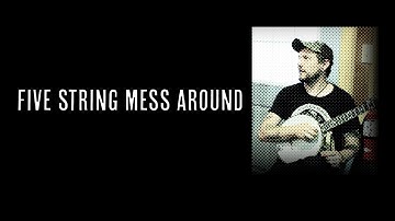 5 String Mess Around - Episode 006 - Mike Oberst (Clawhammer Banjo Lessons + Hangout)