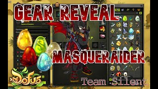 Dofus - GEAR REVEAL PART 5 -  MASQUERAIDER [ Team Silent ]