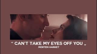 ( slowed down ) can’t take my eyes off you