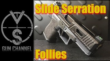 3 Ways Front Slide Serrations are Used Wrong