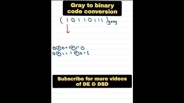 gray to binary code conversion | digital electronics | gray to binary| system design