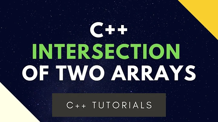 C++ Tutorials- Intersection of two Arrays