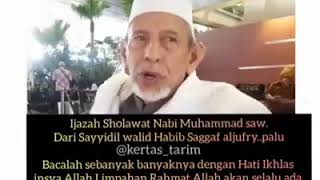 IJAZAH SHOLAWAT NABI MUHAMMAD SAW DARI SAYYIDIL WALID HABIB SAGGAF ALJUFRI PALU