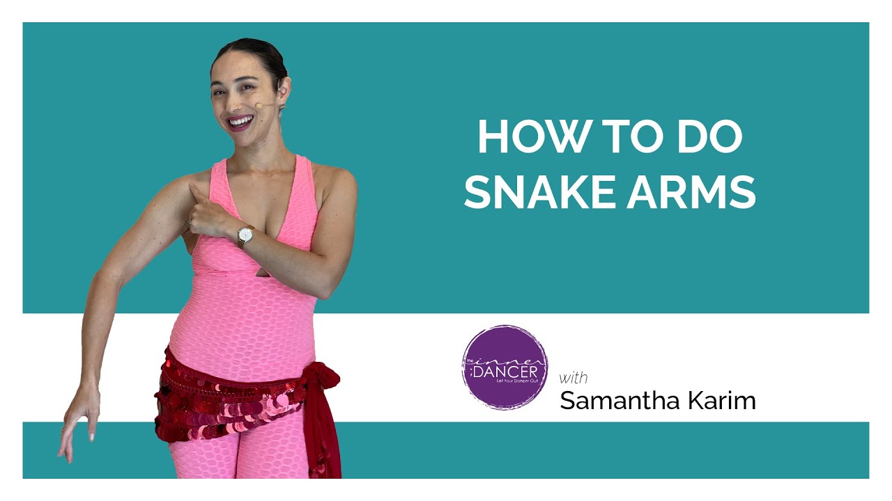 How To Do Snake Arms with Samantha Karim