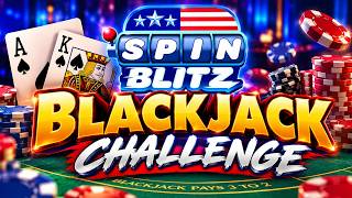 Spin Blitz Blackjack Challenge!