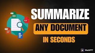 📄✨ How to Summarize Any Document in Seconds | WorkPPT AI Summarizer