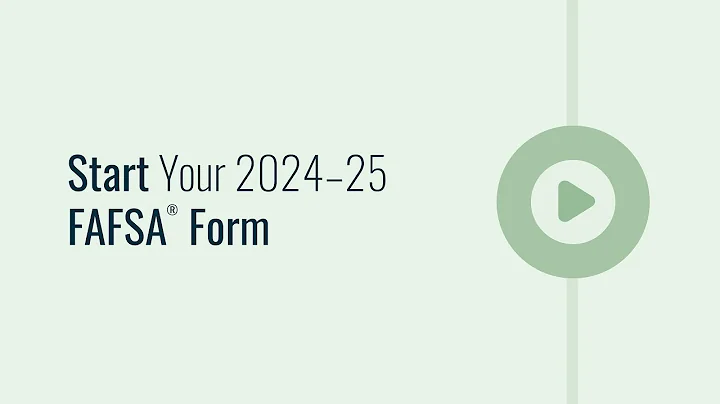 Start Your 2024–25 FAFSA® Form - DayDayNews