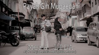 Lagu Gayo - PAYAH GIH MUPAEDAH - Mera LIDA - Cipt H.Djamaludin Meri (Udin Musara)