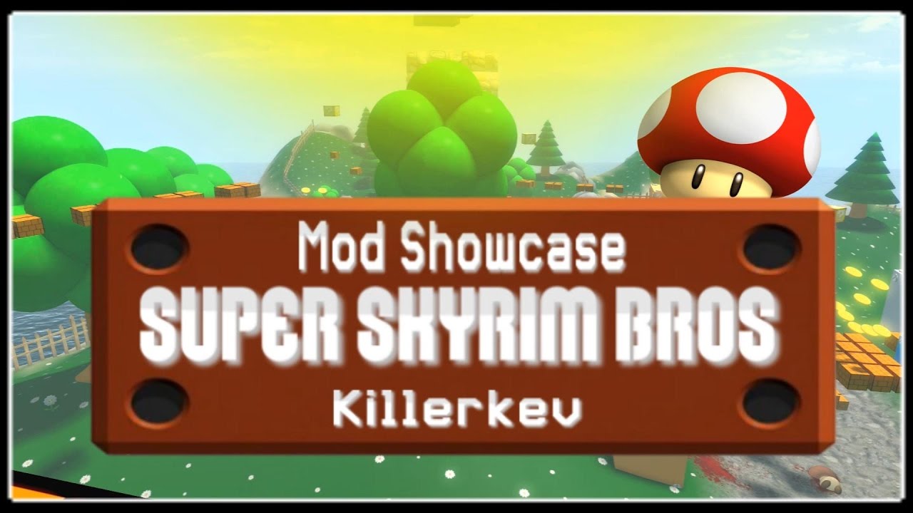 Skyrim Remastered Super Skyrim Bros Mod Showcase Killerkev Youtube