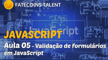 JavaScript - Aula 05 - Validação de formulários em JavaScript