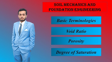 Soil Basic Definitions - Void Ratio , Porosity , Degree of Saturation - Civil Engineering
