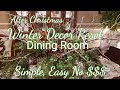 Winter decor dining room reset a budgetfriendly guide to refreshing your space