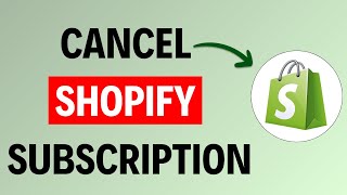 How To Cancel Shopify Subscription | Close Shopify Store 2025