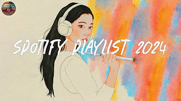 Spotify playlist 2024 🎨 Best spotify trending songs ~ Songs for every mood now