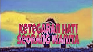 #puisi#ketegaran hati seorang wanita