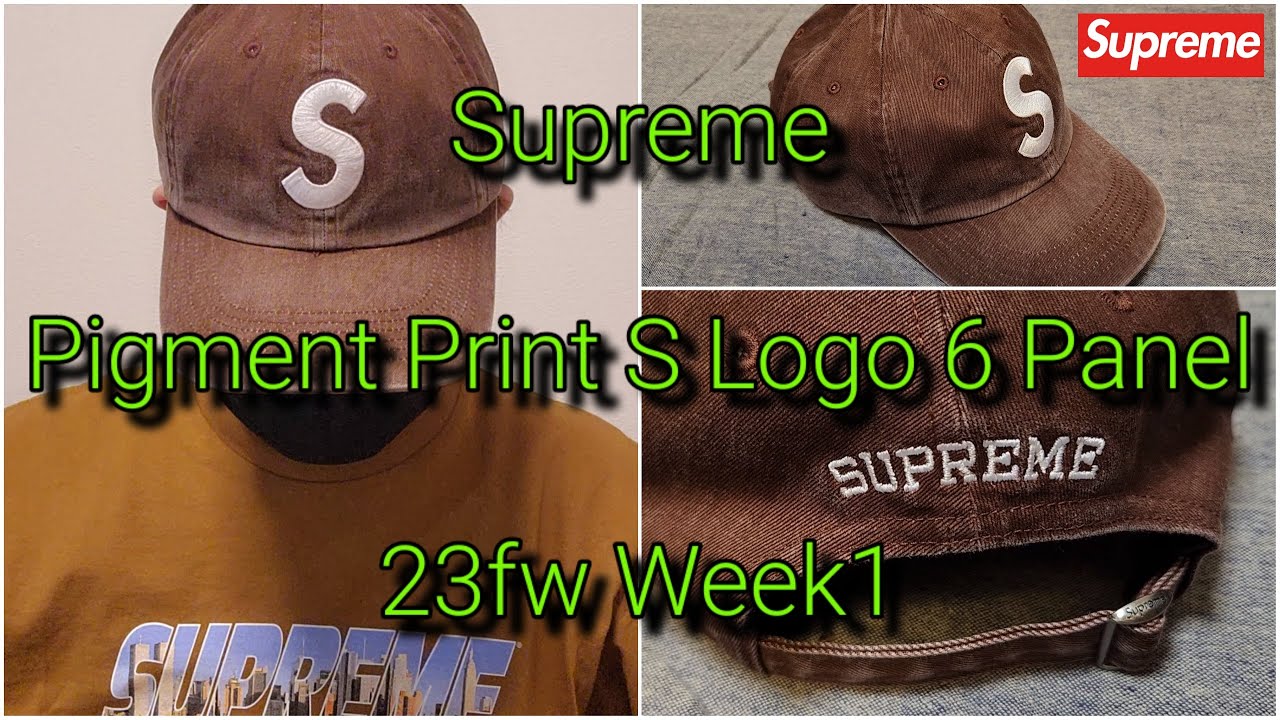 Supreme Pigment Print S Logo 6-Panel 23fw Week1 シュプリーム ピグメント プリント Sロゴ 6パネル