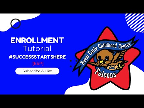 [ESP] Royal Early Childhood Center Enrollment Tutorial 🏫