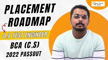 Placement Roadmap | BCA Graduate placed as QA TESTER ENGINEER from Qspiders Deccan.