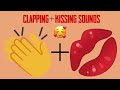 Clapping Kissing Sounds 1 Hour 