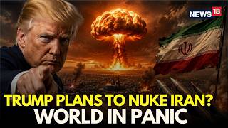 US Iran Latest News LIVE Trump Plans to Nuke Iran SHOCKING Details Out US Iran War N18G