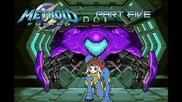 Metroid Fusion (GBA, 2002) - Chronological Playthrough PART 5