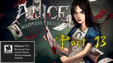 Alice: Madness Returns - Part 13