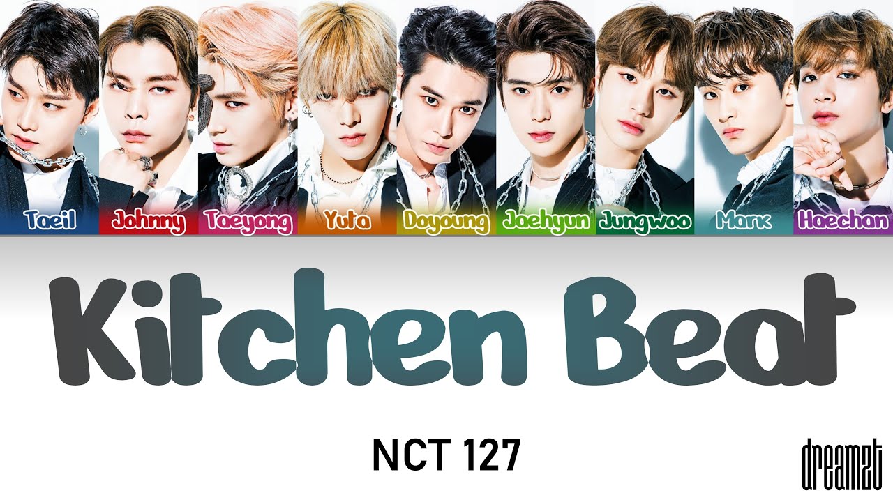 NCT 127 (엔시티 127) – 'Kitchen Beat' Lyrics (Color Coded) (Kan/Rom/Eng)