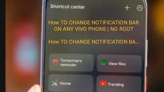 How TO CHANGE NOTIFICATION BAR ON ANY VIVO PHONE ?2022 screenshot 5