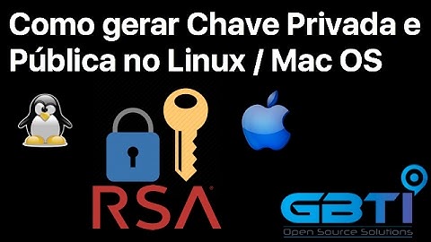 Acesso SSH / SCP / SFTP utilizando Chave Privada RSA e como fazer Tunel SSH para a Hospedagem GBTI