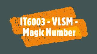 IT6003 - VLSM: Magic Number