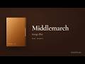 Middlemarch — George Eliot (Book Summary)