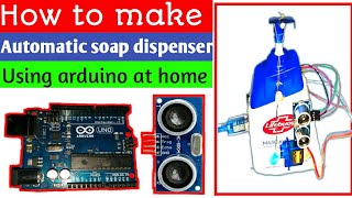 #soap dispenser #How to make automatic soap dispenser using arduino uno at home