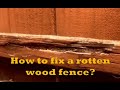 #DIY Project. Part 2. How to Repair a Rotten &amp; Damage Old Fence without Removing it?