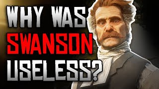 Why is Reverend Swanson SO Useless in Red Dead Redemption 2?