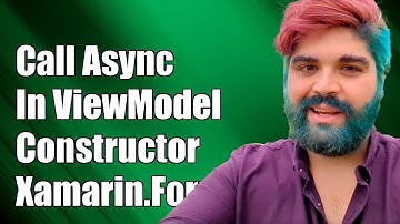 How to Call Asynchronous Methods in ViewModel Constructor for Xamarin.Forms