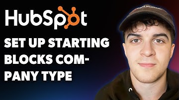 How to Set Up Hubspot Starting Blocks Company Type (Full 2025 Guide)