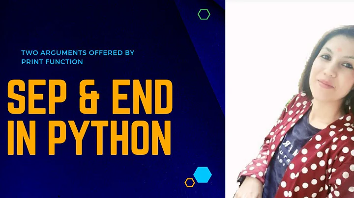 PYTHON TUTORIAL: PYTHON SEP AND END