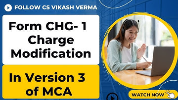 How to file form CHG-1 for Charge Modification in Version 3 of MCA | Charge Modification in MCA V3