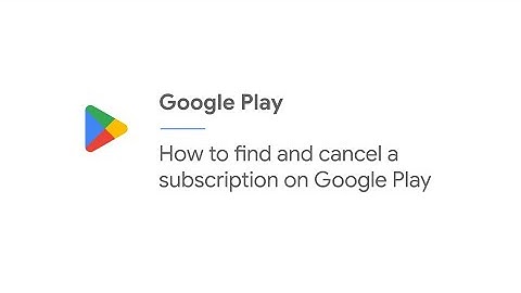 How to find and cancel a subscription on Google Play