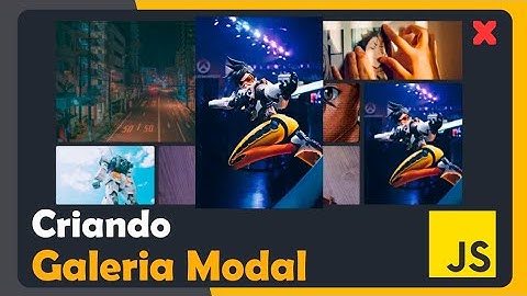 Criando Galeria Modal com JavaScript