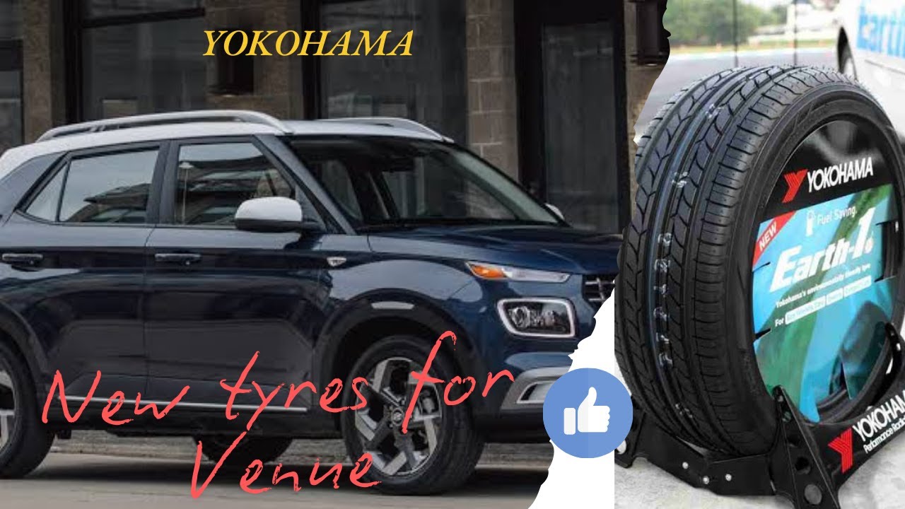 Hyundai Venue Tyre Change | Best replacement Tyre | Yokohama Tyre | 215 ...