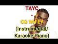 Tayc  og wifey instrumentalkaraoke piano