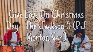 Give Love On Christmas Day - The Jackson 5 (PJ Morton ver. Live Cover) // by Logonta Tarigan