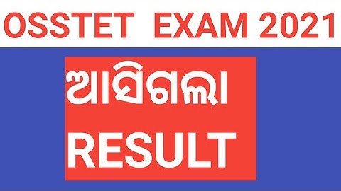 OSSTET RESULT 2021 DECLARED | OSSTET EXAM 2021 RESULT PUBLISHED | How TO  CHECK  OSSTET RESULTS 2021