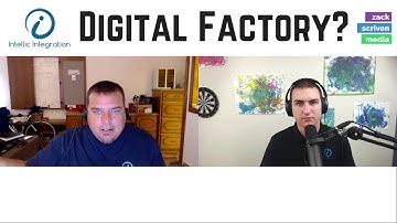 What is a Digital Factory? Walker Reynolds explains to Zack Scriven